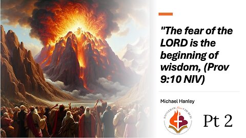 The fear of Yahweh 2- Michael Hanley- June 22, 2025