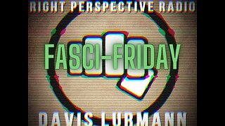 Right Perspective Radio with Davis Lurmann [F] #430 24-Oct-2025 [Reality Radio]
