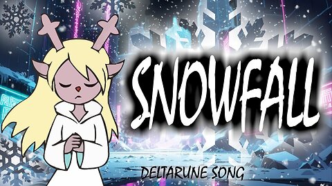 SNOWFALL | DELTARUNE Snowgrave Song | Mela Mirage