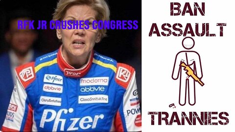 RKF Jr. Crushes Congress. DOJ Banning Assault Trannies?