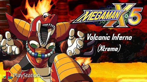 Mega Man X5 - Volcanic Inferno (Xtreme) ~ PlayStation