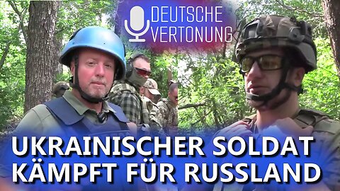 Ukrainischer Soldat kämpft jetzt auf der russischen Seite und erzählt von seinen Motiven