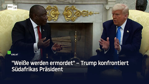 "Weiße werden ermordet" – Trump konfrontiert Südafrikas Präsident