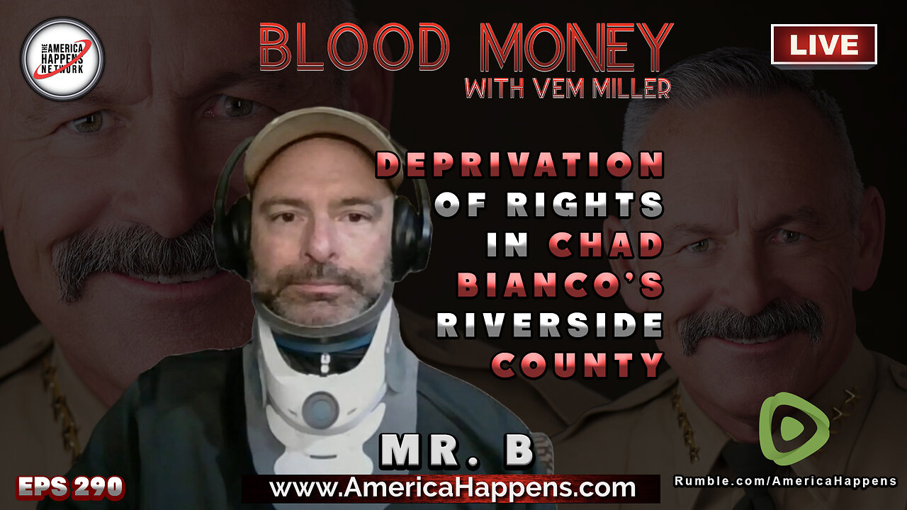 Deprivation of Rights in Chad Bianco's County - Blood Money Episode 290