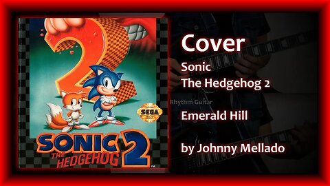 Sonic The Hedgehog 2 - Emerald Hill (Metal Cover) | Johnny Mellado