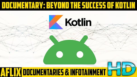 Documentary: Beyond The Success Of KOTLIN