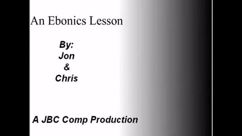 A Lesson In Translating Ebonics