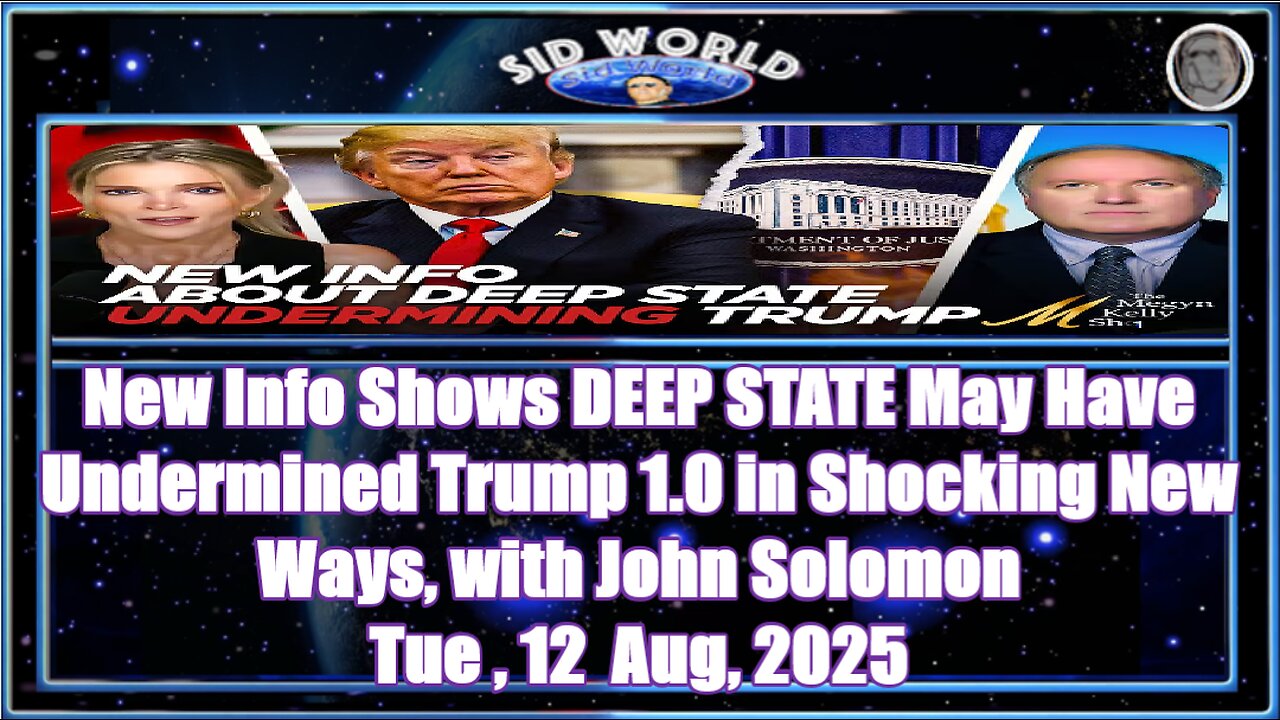 New Info Shows DEEP STATE May Have Undermined Trump 1.0 in Shocking New Ways, with John Solomon