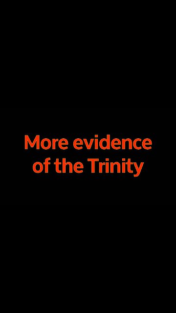 More evidence of the Trinity