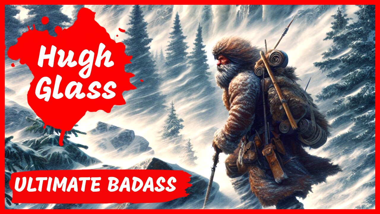 Hugh Glass - Incredible Survival Story