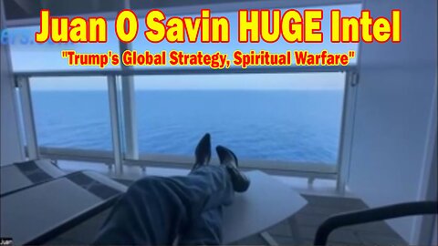 Juan O Savin HUGE Intel 6/29/25: "Trump's Global Strategy, Spiritual Warfare, And Economic Shifts"