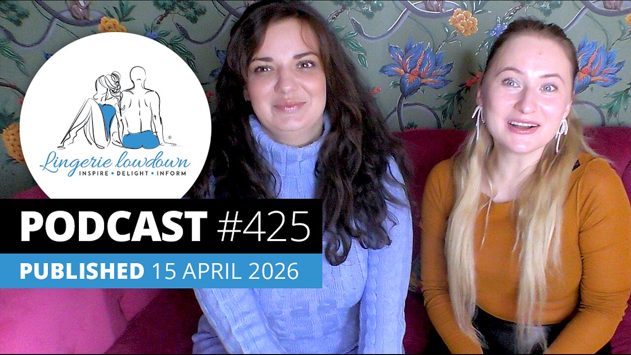 PODCAST #425 : Spill the T Ep13 - The A-Z of the intimates industry - G