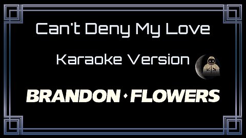 Brandon Flowers - Can't Deny My Love (CC)