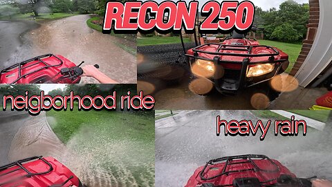 Riding a Recon 250 during heavy rain in my neighborhood