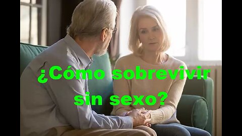 ¿Cómo sobrevivir sin sexo?