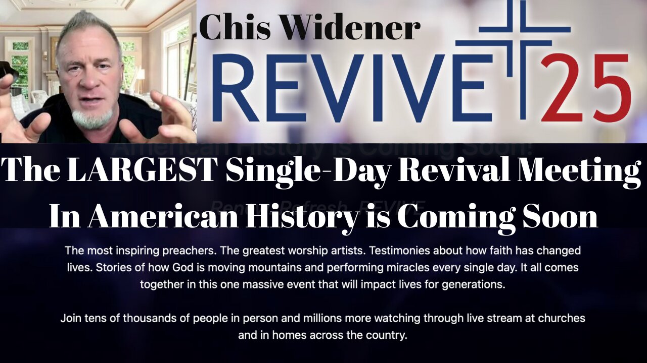 ChrisWidener-Revive25-The LARGEST Single-Day Revival Meeting In American History - UnderDog Report #83