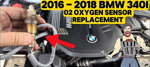 2016 - 2018 BMW 340i 02 OXYGEN SENSOR REPLACEMENT TUTORIAL 3.0L | 2016 2017 2018