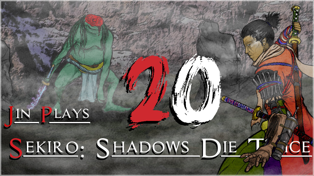 Jin Plays Sekiro: Shadows Die Twice 20