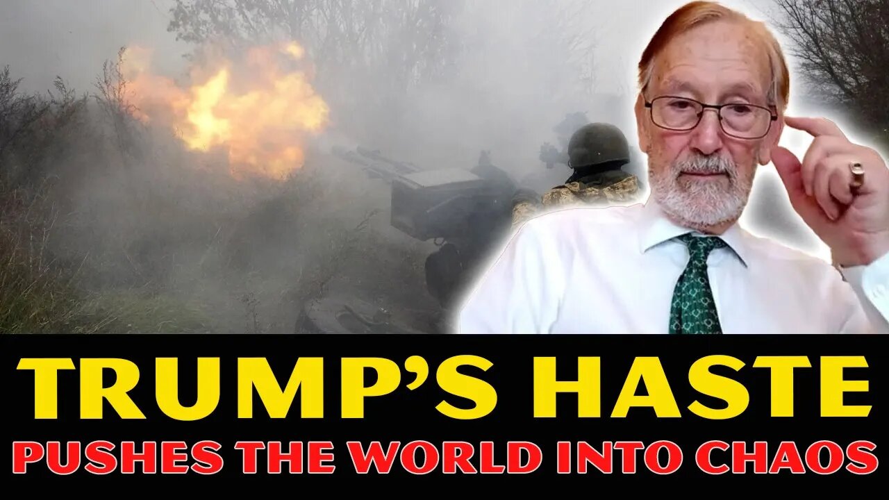 Gilbert Doctorow: Trump's HASTE Pushes the World into CHAOS and the Truth Behind It