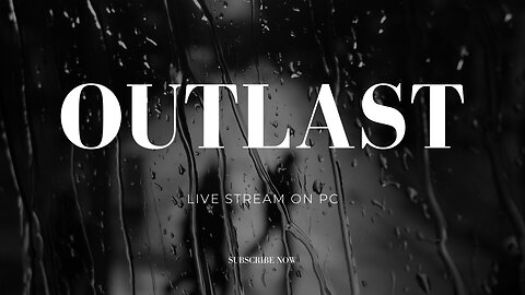 OUTLAST - 2nd Time Playing | Live Horror Stream | Insane Jump Scares!