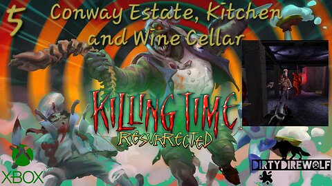 Killing Time: Resurrected - Conway Estate, Kitchen and Wine Cellar