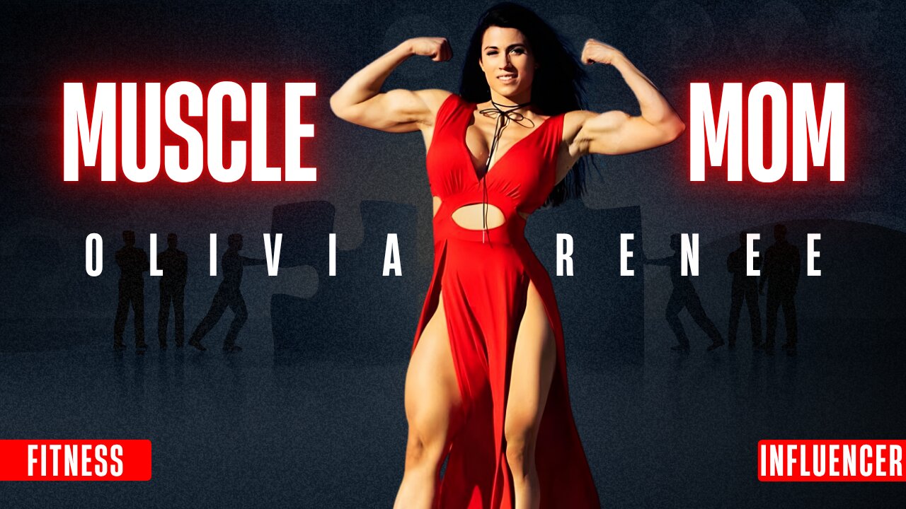 Olivia Renee | Muscle Mom & Fitness Influencer – The Power of Transformation