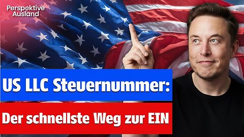 🔥 US-LLC STEUERNUMMER ASAP: Der schnellste Weg zur EIN erklärt 🇺🇸