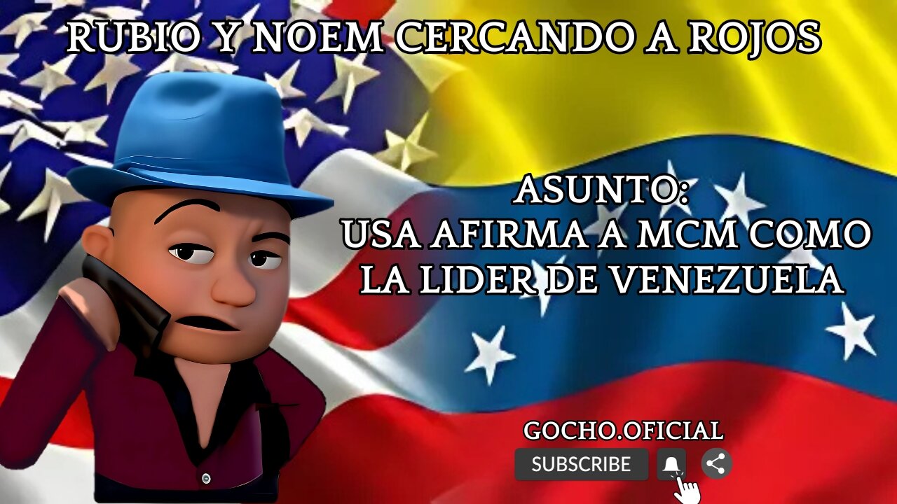 [28MAR2025] RUBIO Y NOEM CERCANDO A ROJOS [GOCHO.OFICIAL]