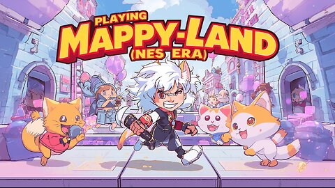 Time to play Mappy Land