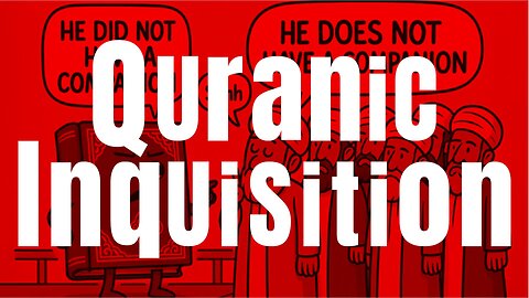 Quranic Inquisition New Outro/Channel Trailer - What Do You Think?