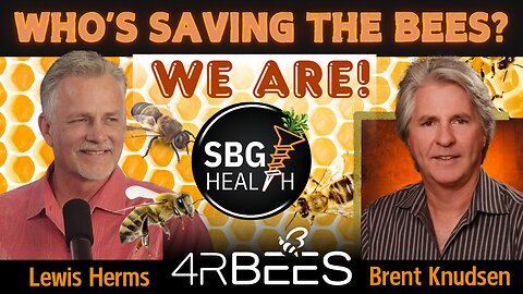 WHO'S SAVING THE BEES? WE ARE! 4RBEES | Brent Knudsen | Lewis Herms