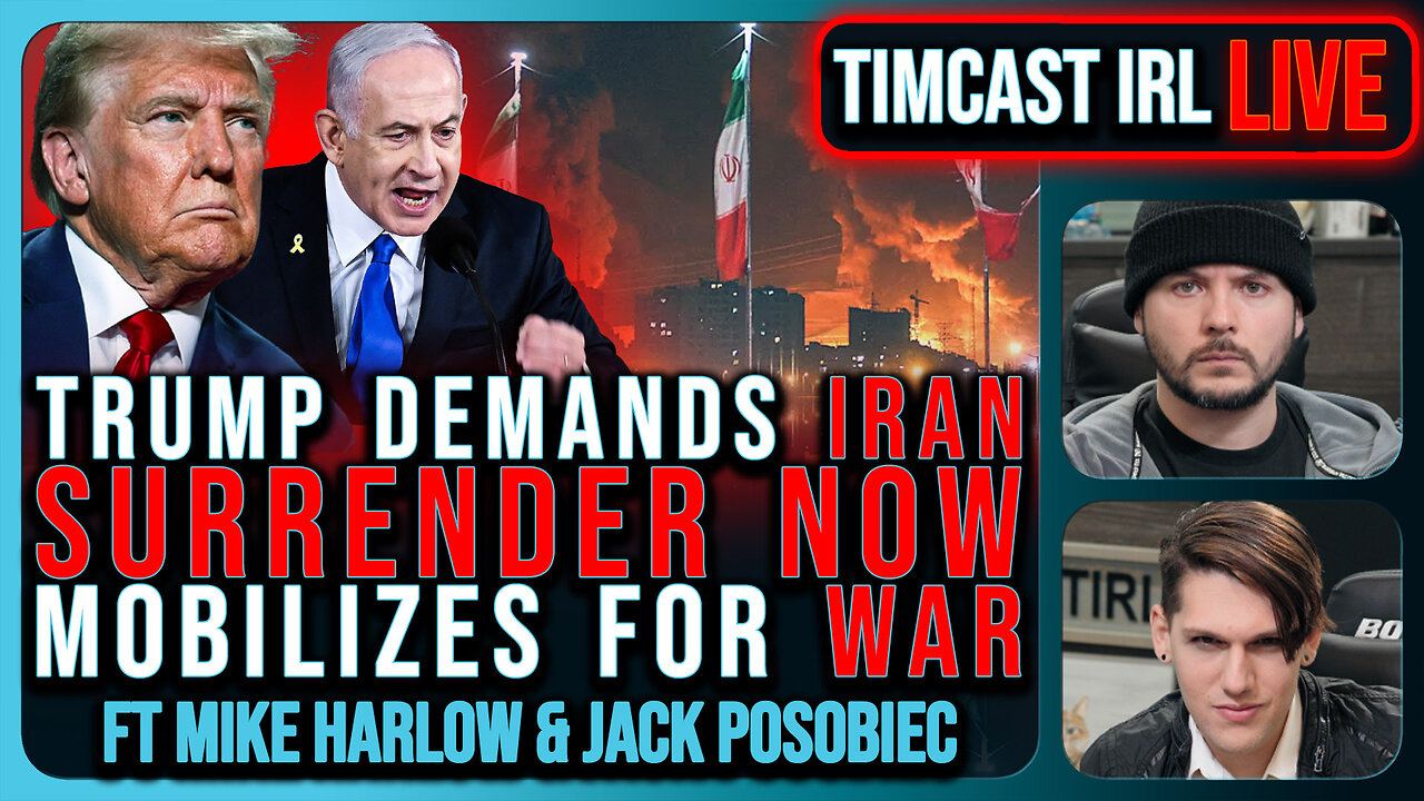 Trump Demands IRAN SURRENDER NOW, Mobilizes For WAR, Jets Deployed | Timcast IRL