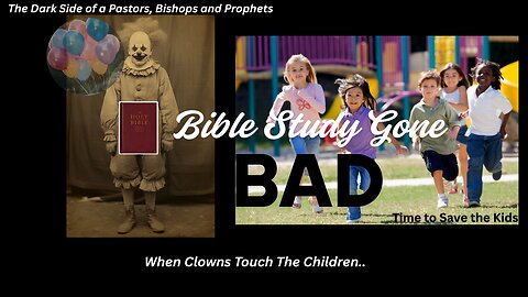 When Clowns Touch The Children: A Prophetic Dream
