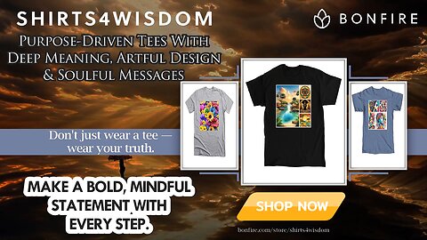 Shirts4Wisdom: Purpose-Driven Tees With Deep Meaning, Artful Design & Soulful Messages