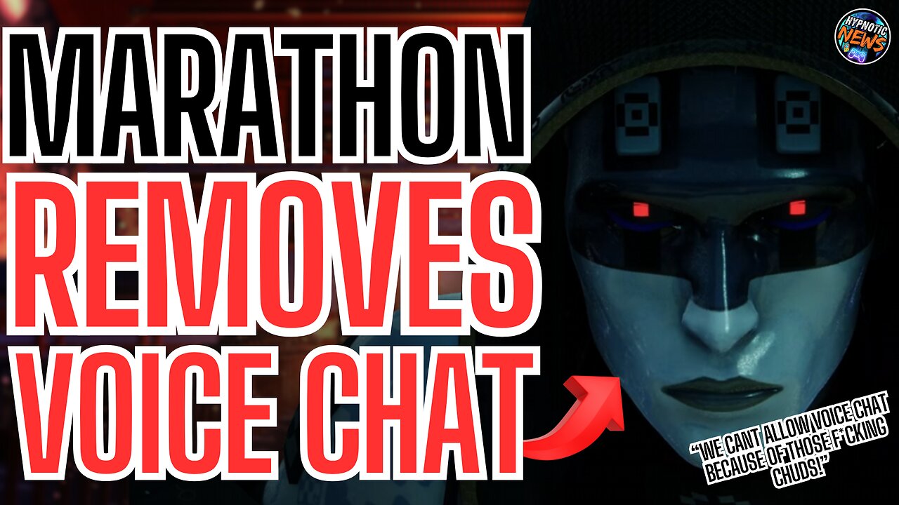 Marathon Game Developers Say F*CK THE CHUDS And REMOVE Voice Chat Because Of TOXIC GAMERS