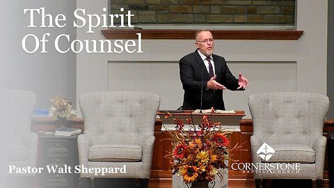 The Spirit Of Counsel--Sun AM--Nov 9, 2025