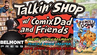 🔵Talkin' Shop LIVE!🔵 Justin Belmont, Creator of Pencils Down! Indie Comic Editor/Creator - EP13