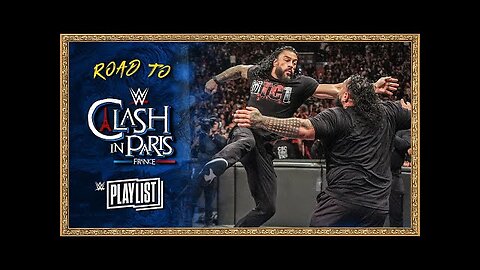 Roman Reigns vs. Bronson Reed Road to Clash in Paris WWE Playlist