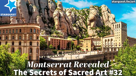 Montserrat Revealed: Sacred Beauty on the Mountain - Secrets of Sacred Art