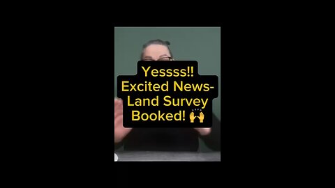Yes! Excited Bews! Land Survey Booked! 😁
