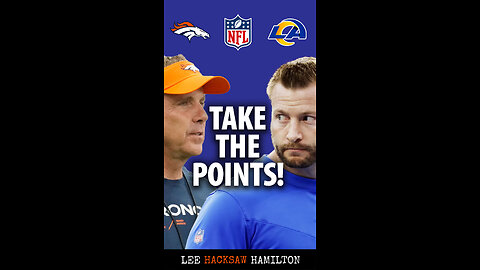 Why did Rams Sean McVay, Broncos Sean Payton go on 4th down? Kick a field goal! Take the points!