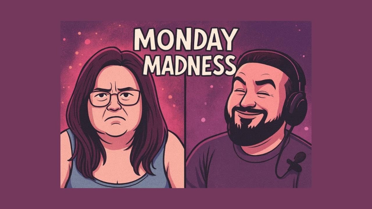 Monday Madness