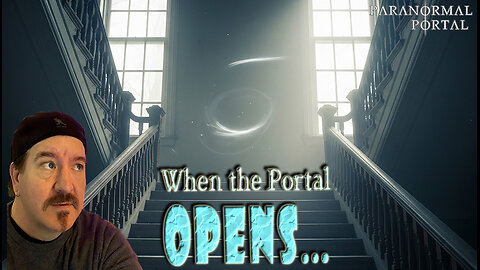 WHEN THE PORTAL OPENS! - Friday Live Show! - Ghosts, Creatures, UFOs and MORE!