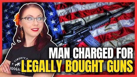 "2024 Controversy: Man Charged Despite Legally Purchasing Guns - Insights from Liberty Doll"