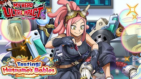 My Hero Ultra Impact (Global): Testing Hatsume's Babies Story Event