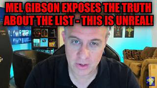 MEL GIBSON EXPOSES THE TRUTH ABOUT THE LIST - THIS IS UNREAL!