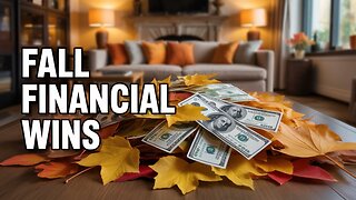How Can I Get Ahead Financially for the Entire Fall Season?