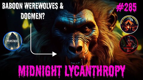 Attack Of The Baboon Werewolves! FT Robert Prevo & The Wendigo Guy