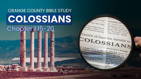 Colossians 1:15-20