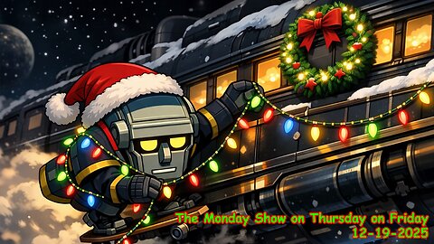 The Monday Show on Thursday 12-19-2025